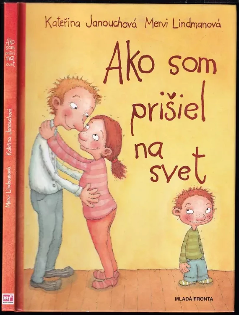 Levně Ako som prišiel na svet (Katerina Janouch, 2011)
