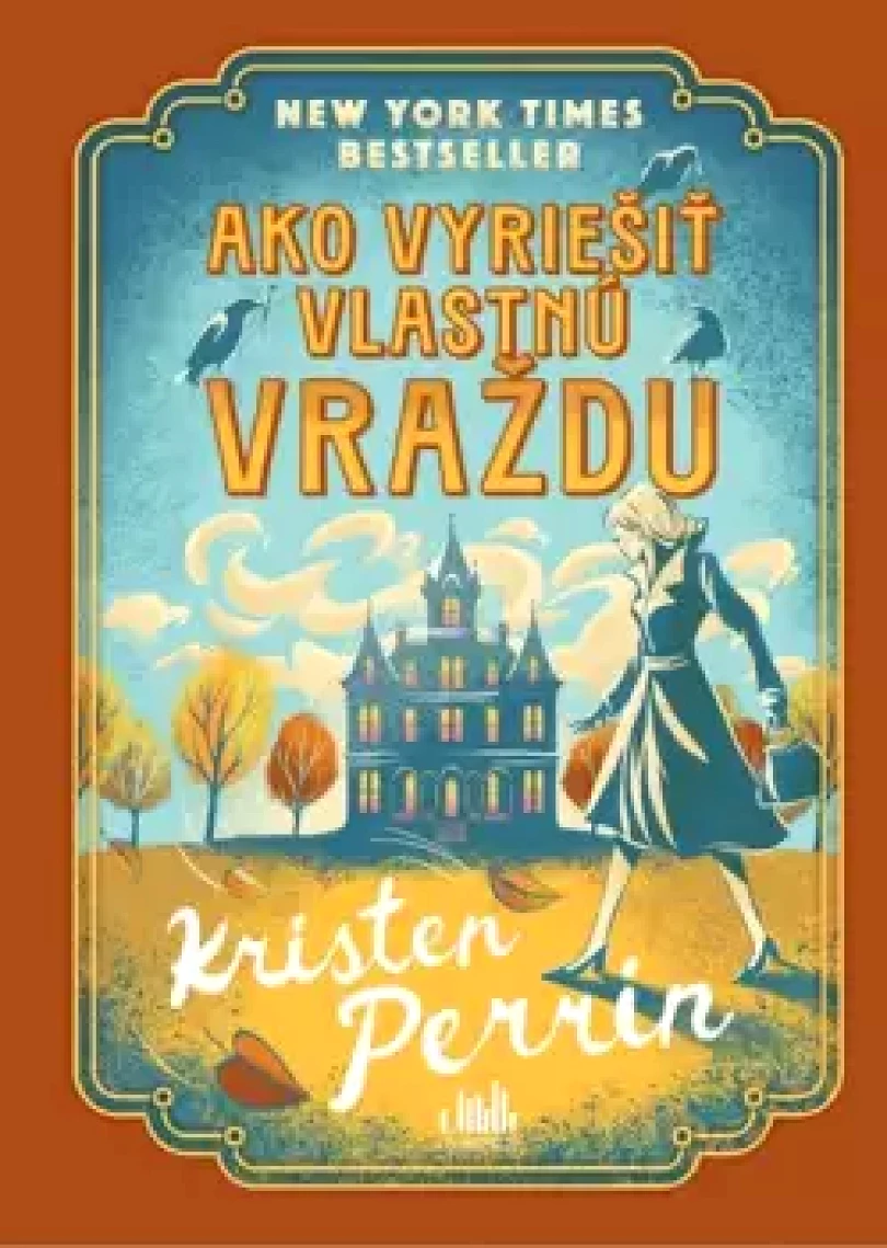 Levně Ako vyriešiť vlastnú vraždu (Kristen Perrin, 2025)