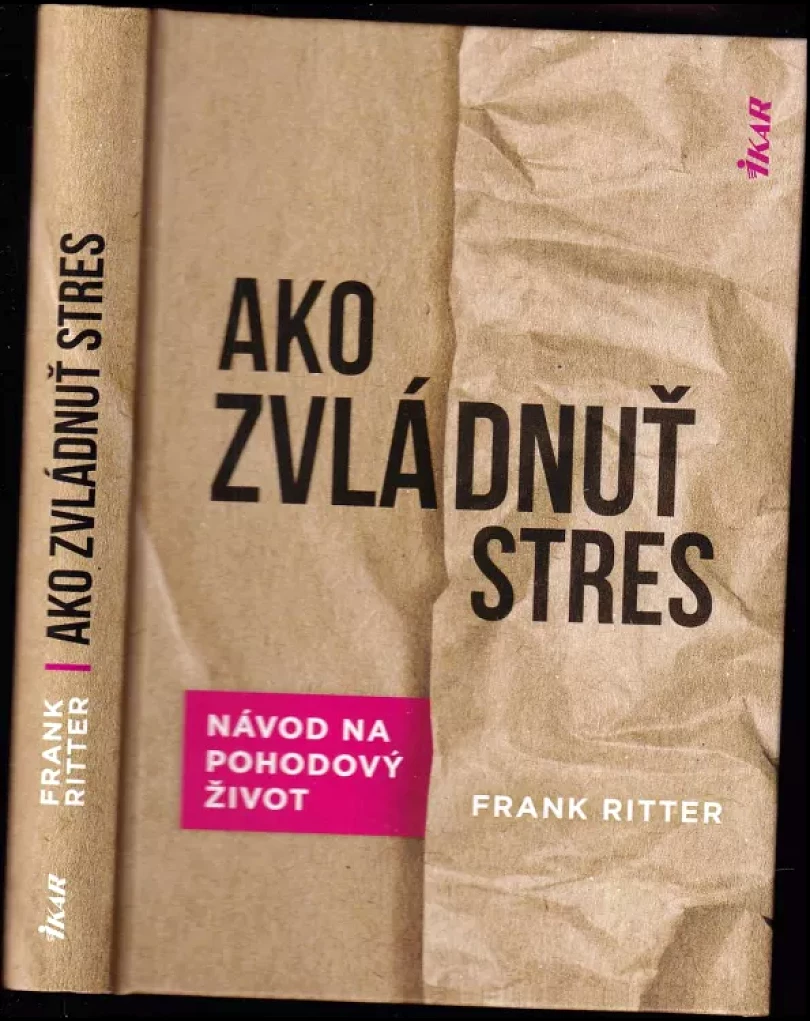 Levně Ako zvládnuť stres (Frank E Ritter, 2022)