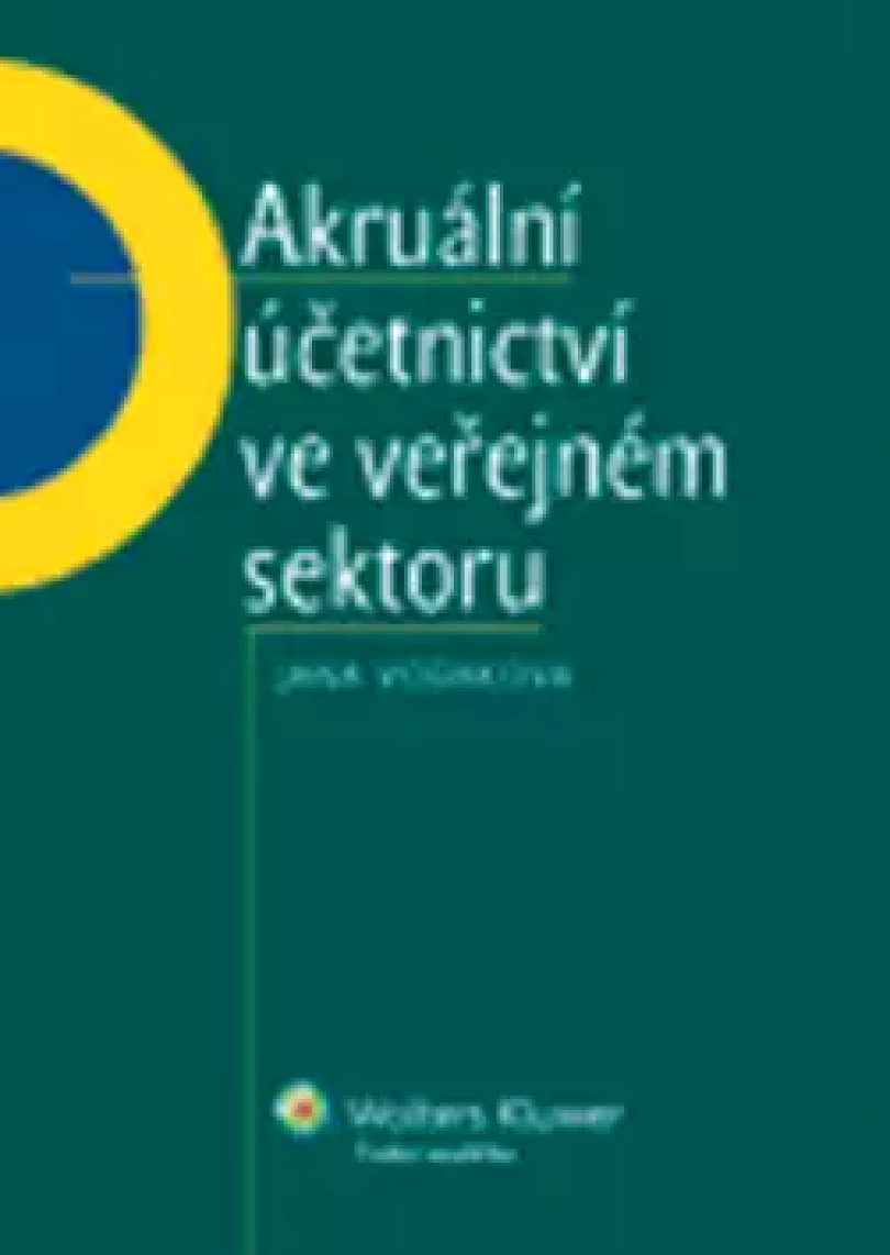 Akruální účetnictví ve veřejném sektoru (Jana Vodáková, 2012)