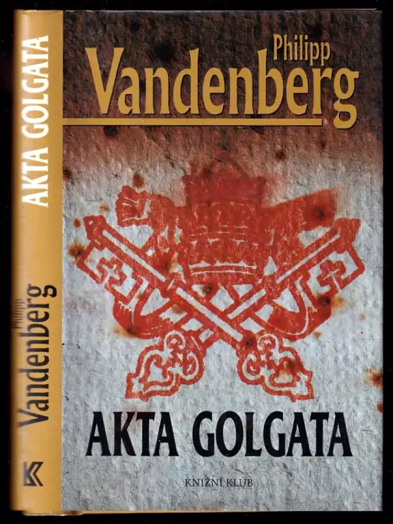 Levně Akta Golgata (Philipp Vandenberg, 2005)
