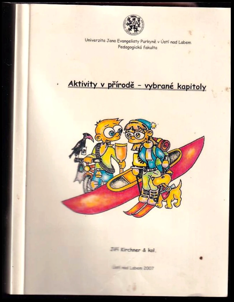 Aktivity v přírodě - vybrané kapitoly (Jiří Kirchner, 2007)