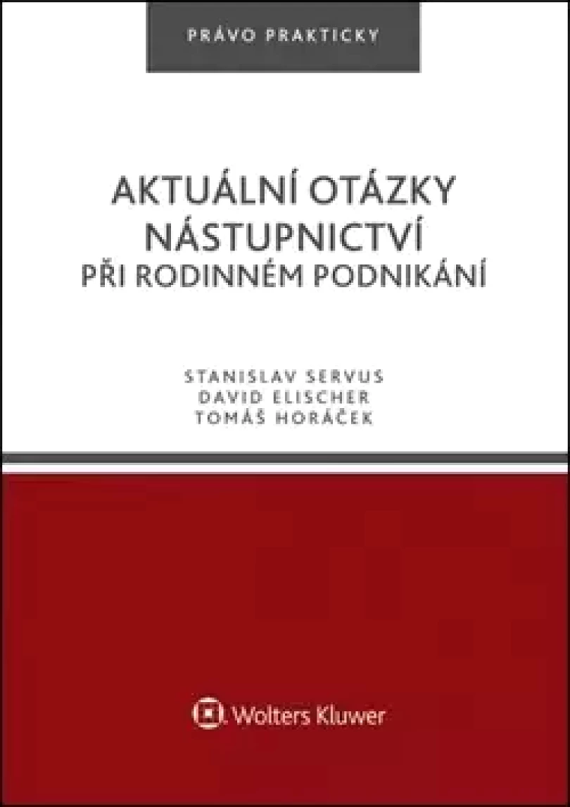 Aktuální otázky nástupnictví při rodinném podnikání (Stanislav Servus, 2018)