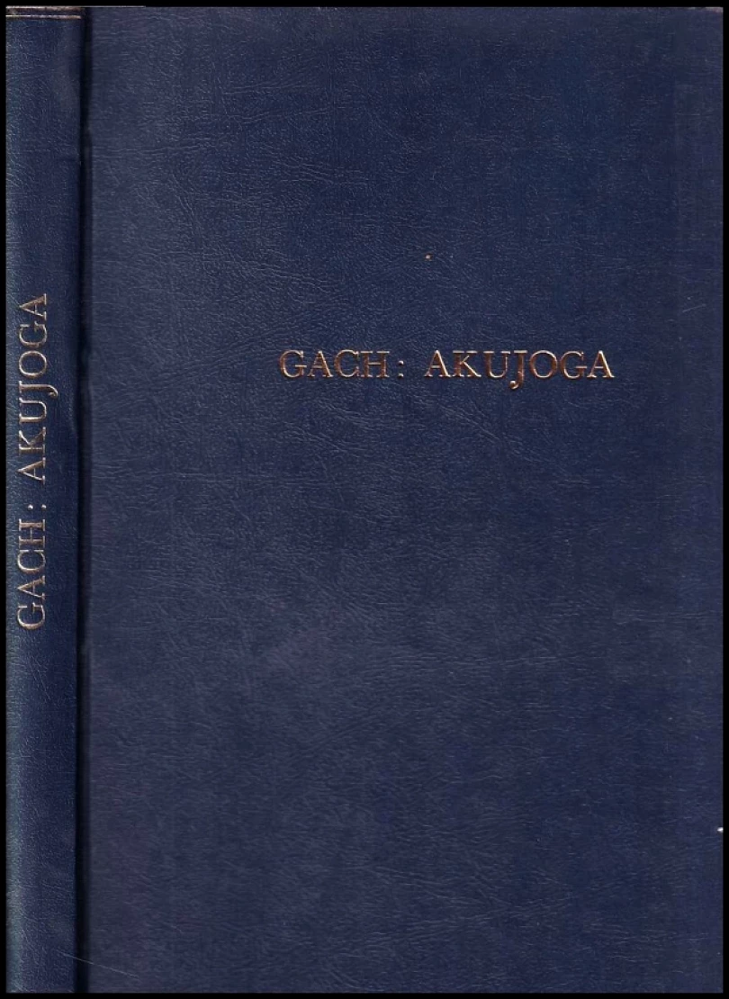 Akujoga SKRIPTA (Michael Reed Gach, 1992)