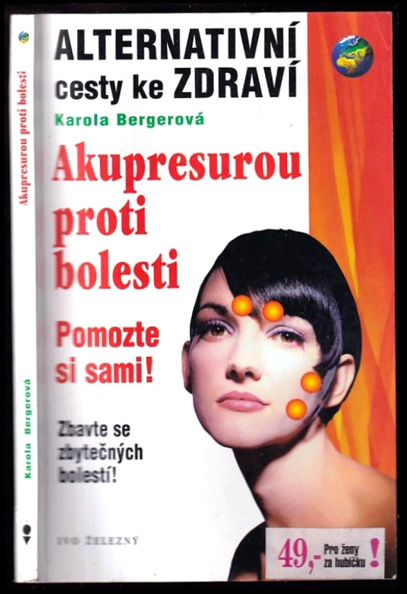 Levně Akupresurou proti bolesti (Karola Berger, 2000)