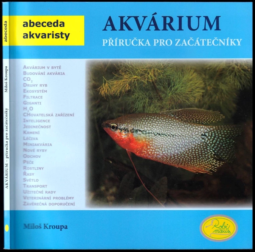 Levně Akvárium - příručka pro začátečníky (Miloš Kroupa, 2010)