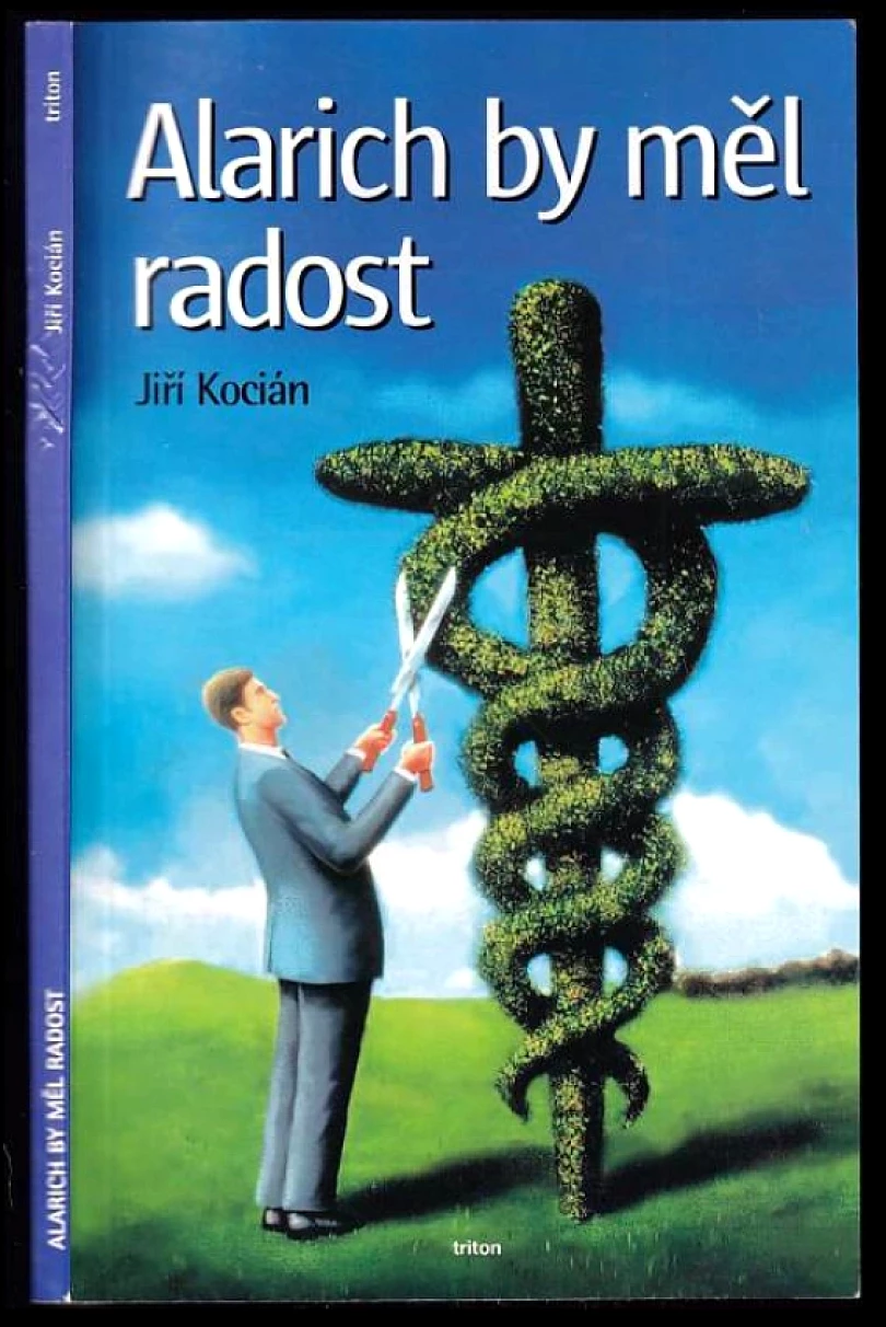 Alarich by měl radost (Jiří Kocian, 2000)
