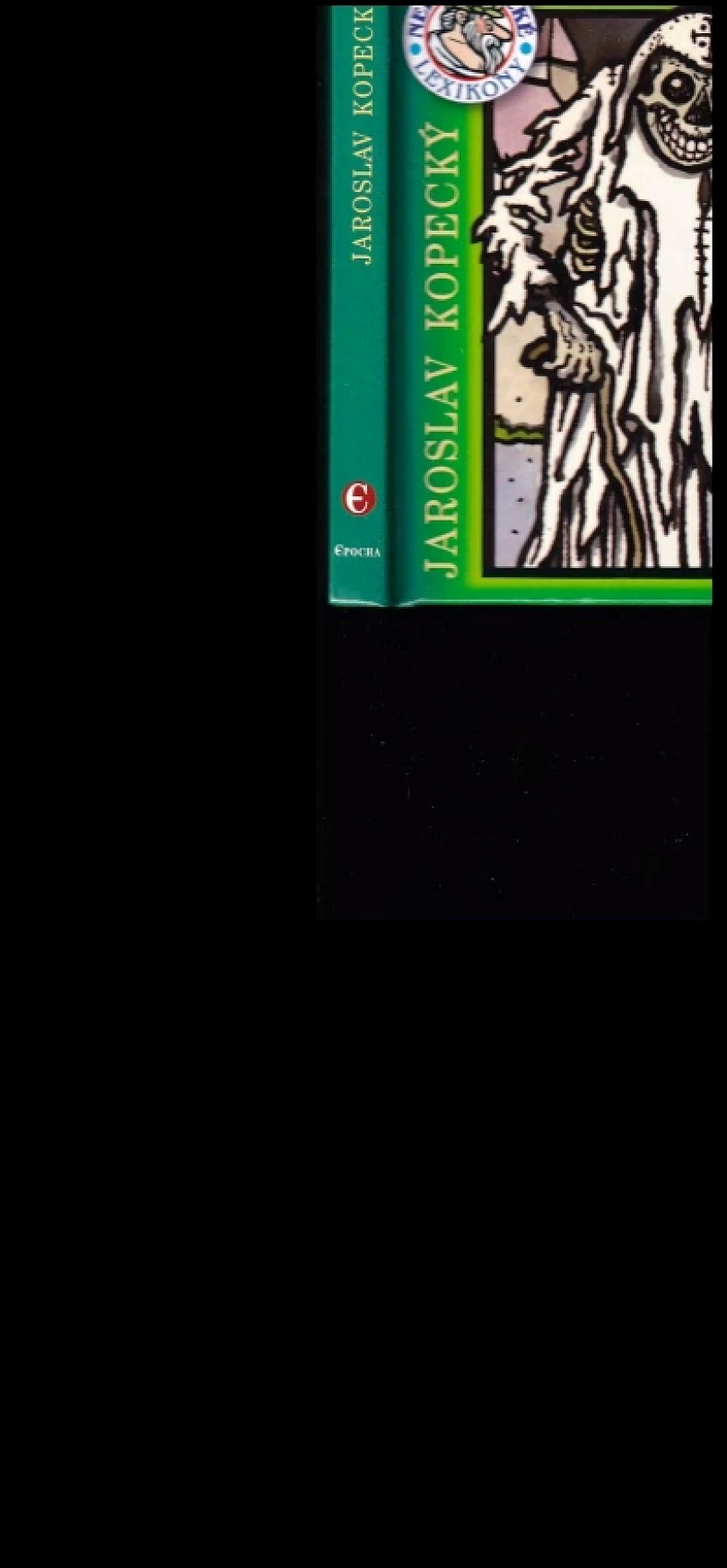 Levně Album strašidel & děsuplných přízraků (Jaroslav Kopecký, 2010)