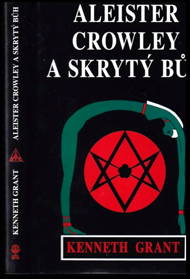 Levně Aleister Crowley a skrytý bůh (Kenneth Grant, 2016)