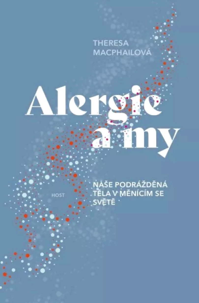 Alergie a my (Theresa Macphailová,, 2024)
