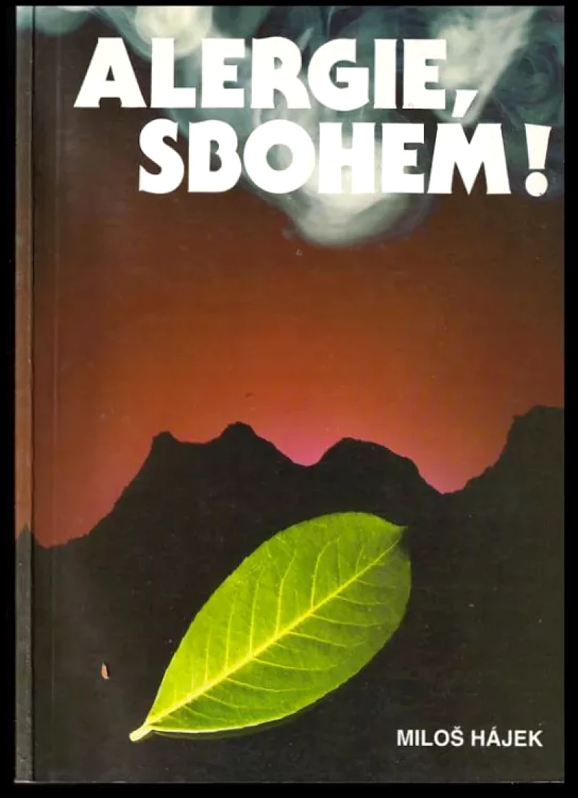 Levně Alergie, sbohem! (Miloš Hájek, 1992)