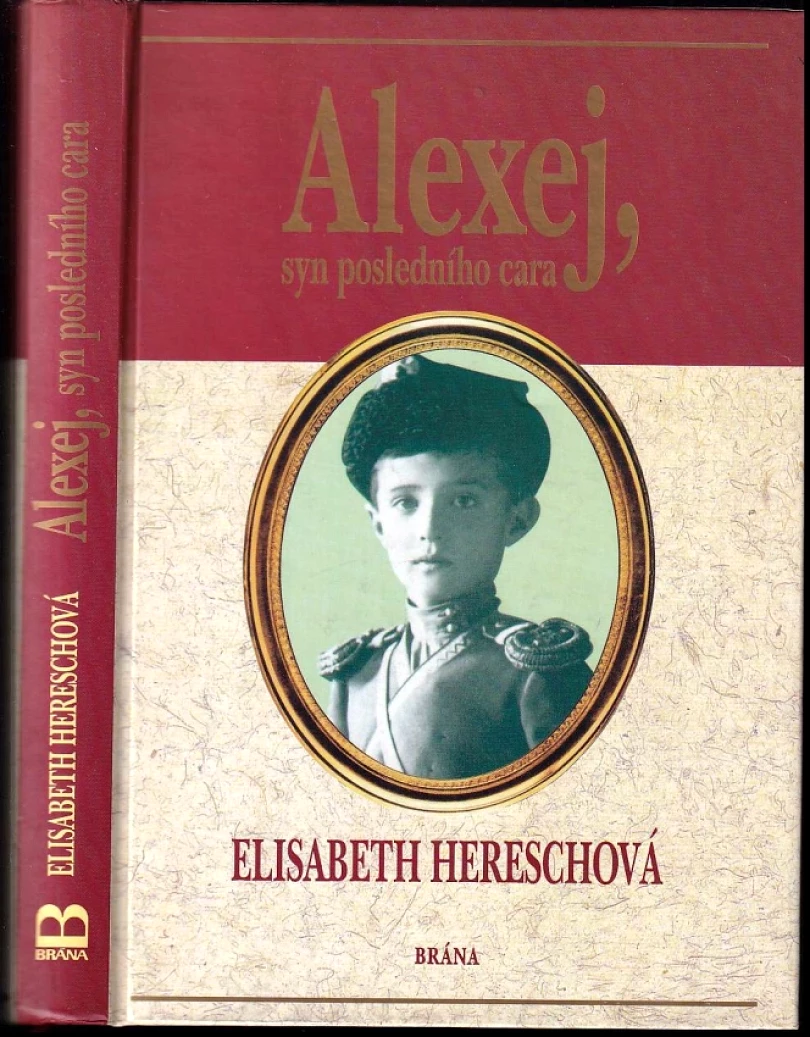 Levně Alexej, syn posledního cara (Elisabeth Heresch, 1997)