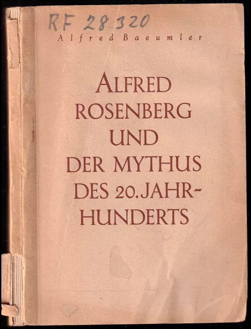Levně Alfred Rosenberg und der Mythus des 20. Jahrhunderts (Alfred Baeumler, 1943)