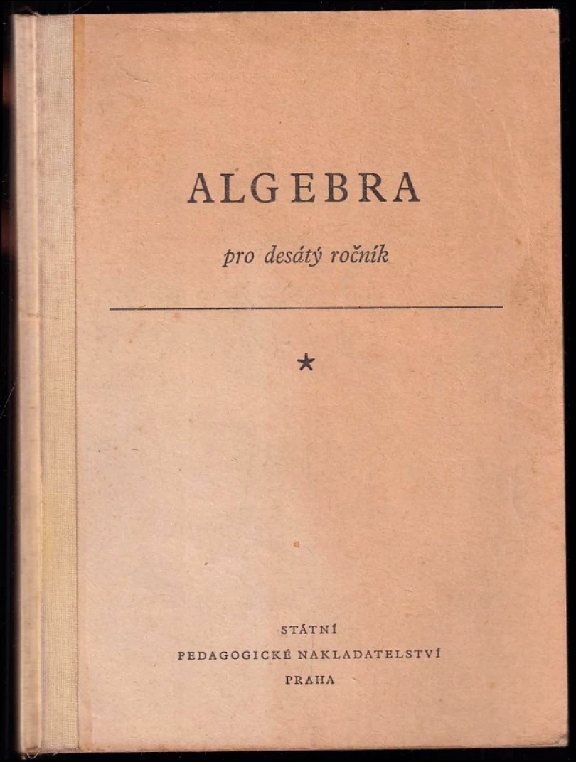Levně Algebra pro desátý ročník (Karol Rovan, 1960)