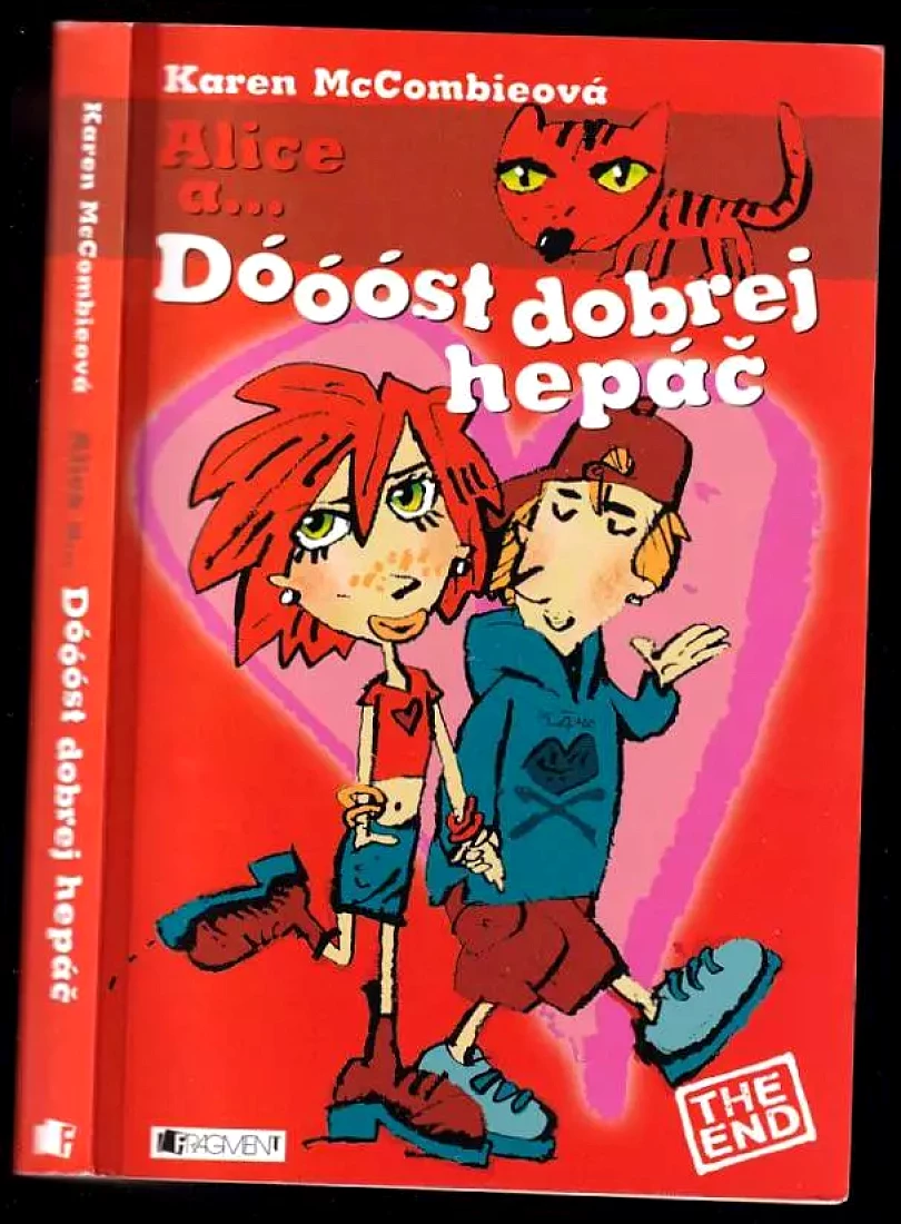 Levně Alice a... Dóóóst dobrej hepáč (Karen McCombie, 2006)