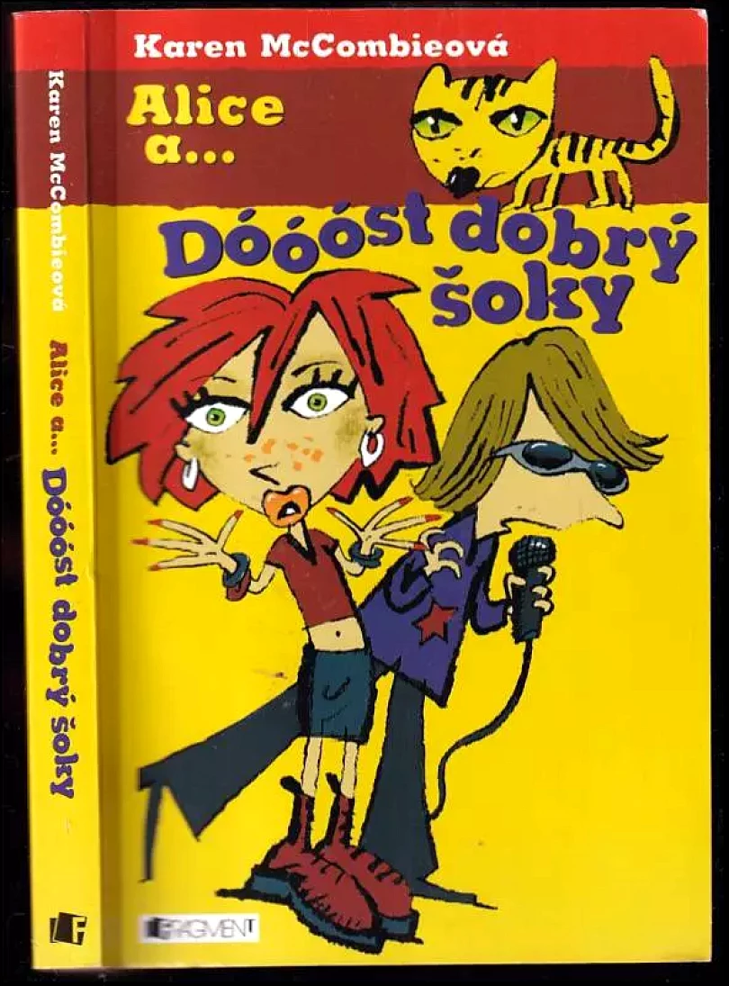 Levně Alice a... Dóóóst dobrý šoky (Karen McCombie, 2006)
