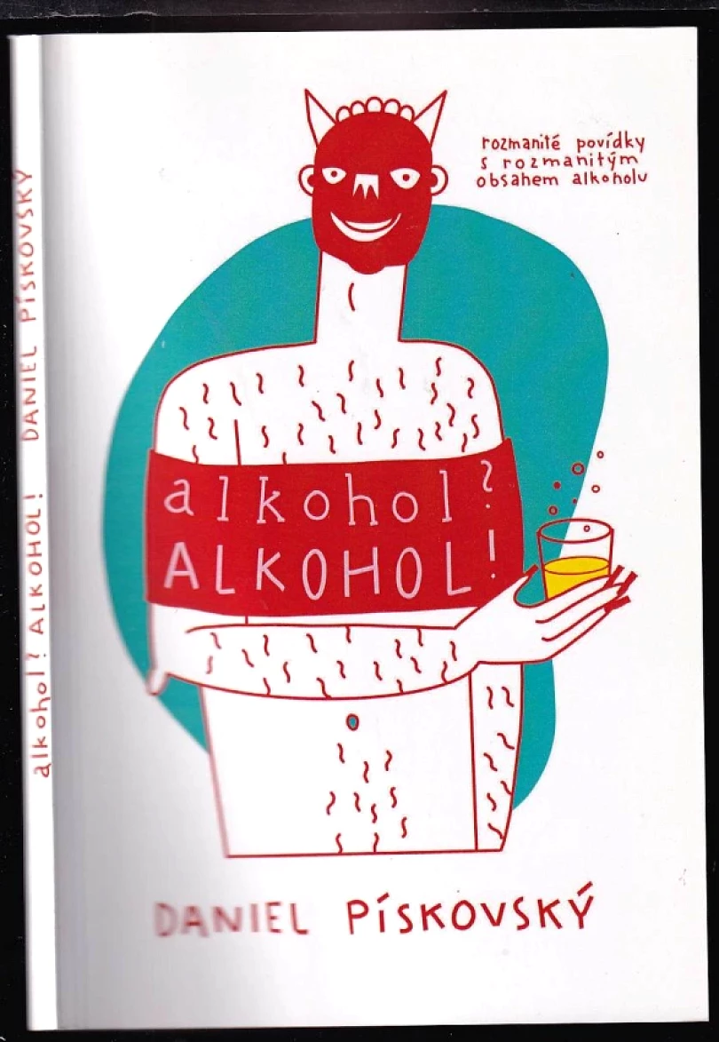 Alkohol? Alkohol! (Daniel Pískovský, 2021)