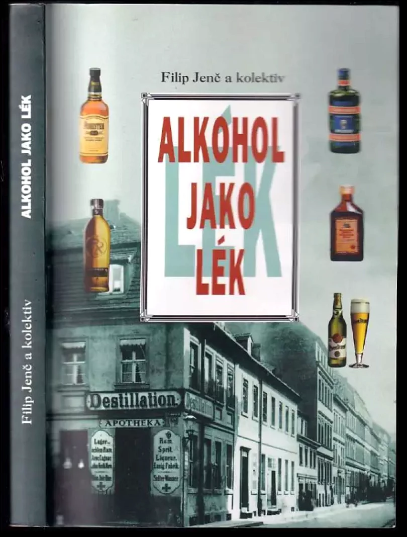 Alkohol jako lék (Filip Jenč, 1998)