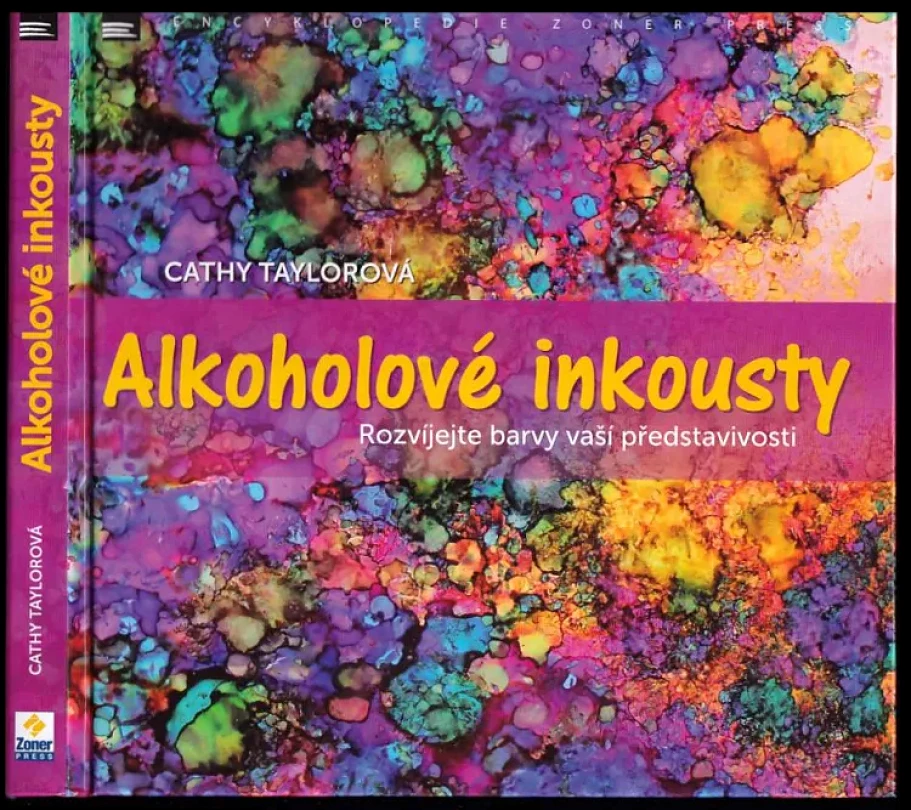 Alkoholové inkousty (Cathy Taylor, 2017)