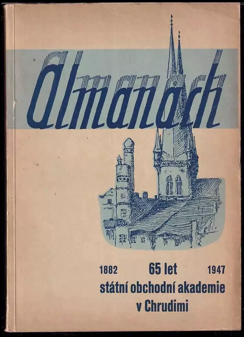 Levně Almanach 65 let Státní obchodní akademie chrudimské 1882 - 1947 (Rudolf Novák, 1947)