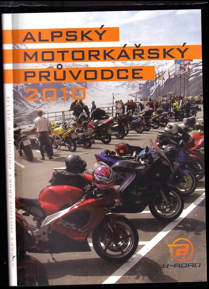 Alpský motorkářský průvodce 2010 (Petr Fryč, 2010)