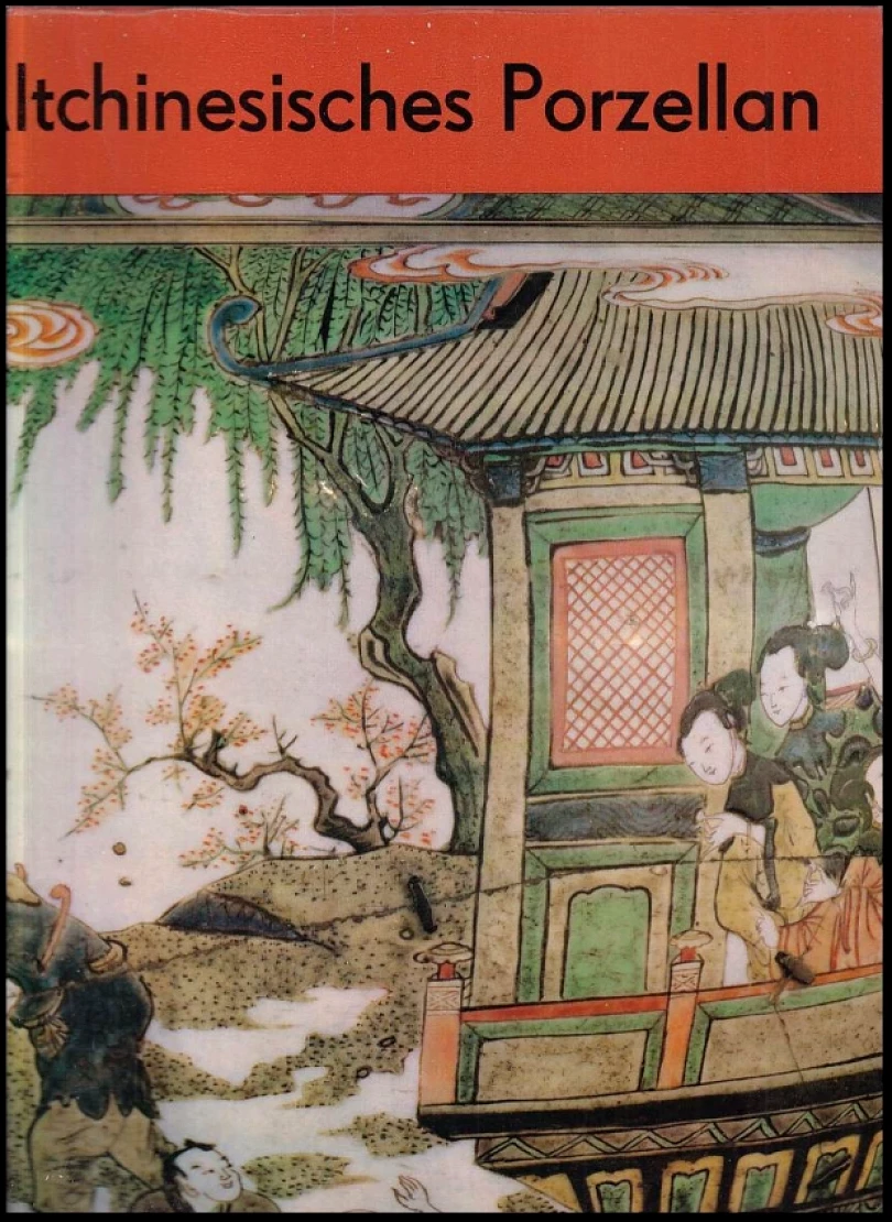 Levně Altchinesisches Porzellan (Yang Enlin, 1986)