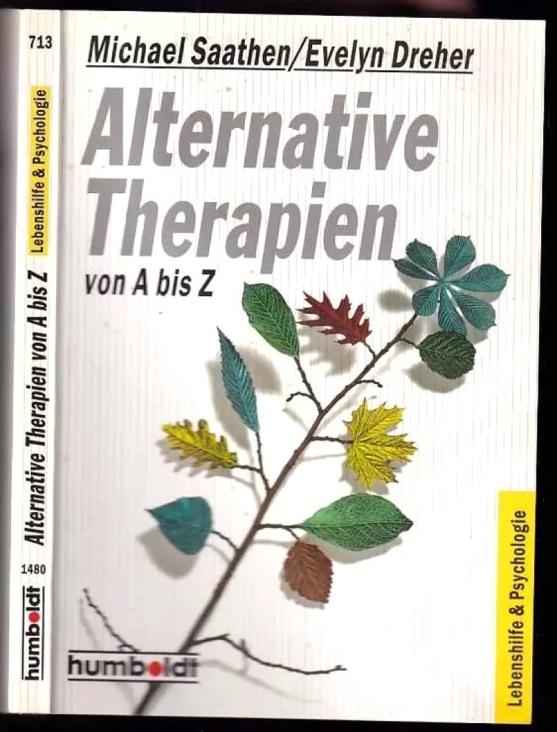 Alternative Therapien von A bis Z (Michael Saathen, 1993)