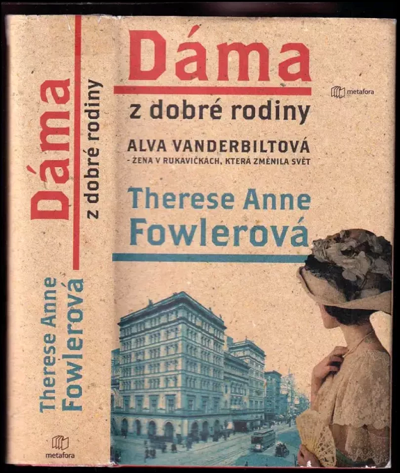 Alva Vanderbiltová, dáma z dobré rodiny (Therese Anne Fowler, 2019)