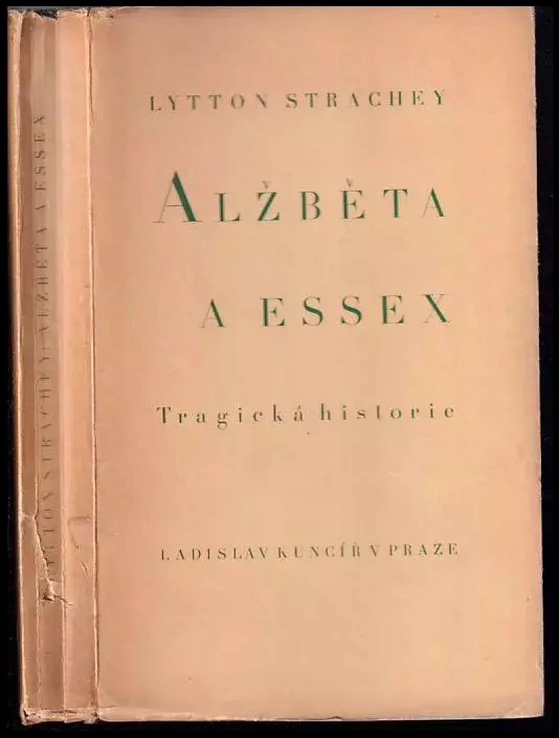 Alžběta a Essex : tragická historie (Lytton Strachey, 1930)