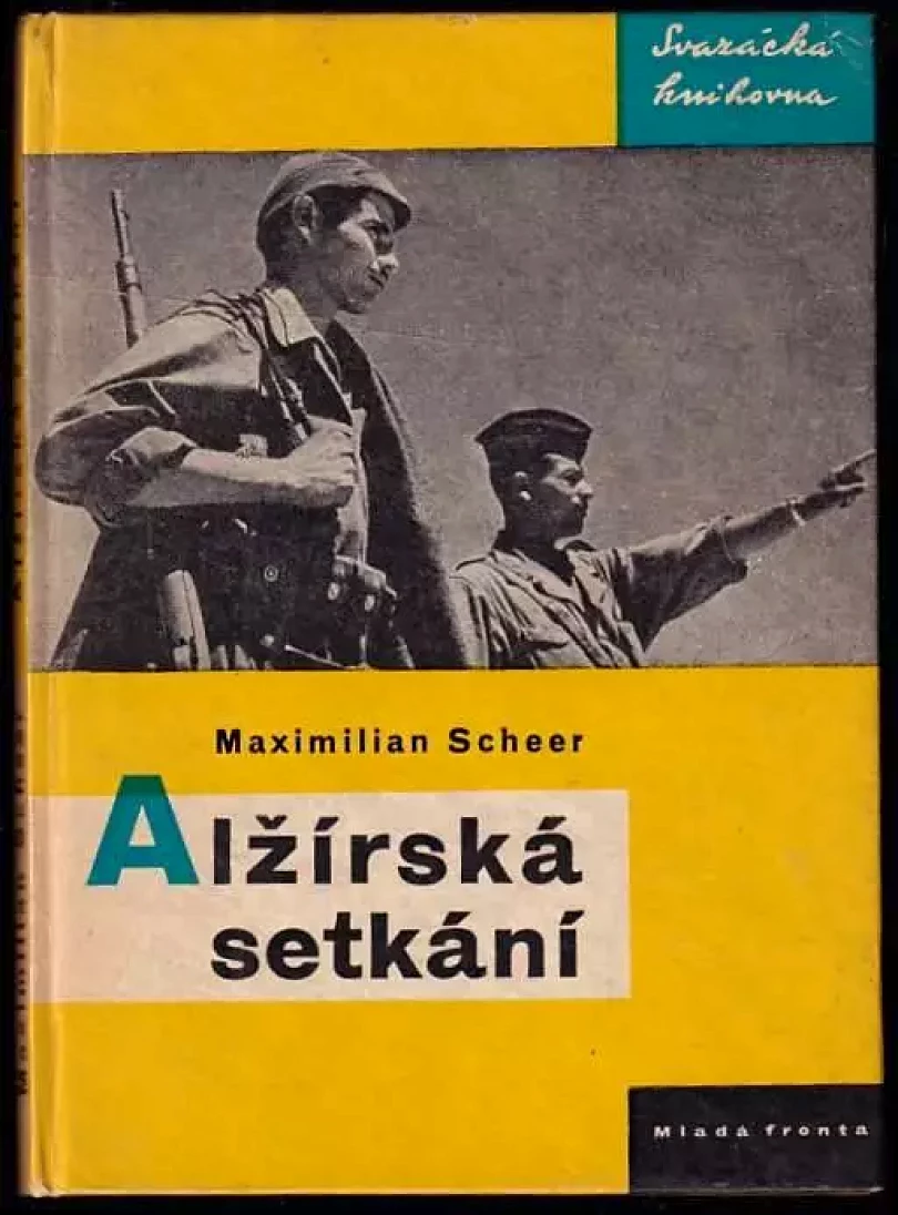 Levně Alžírská setkání (Maximilian Scheer, 1960)