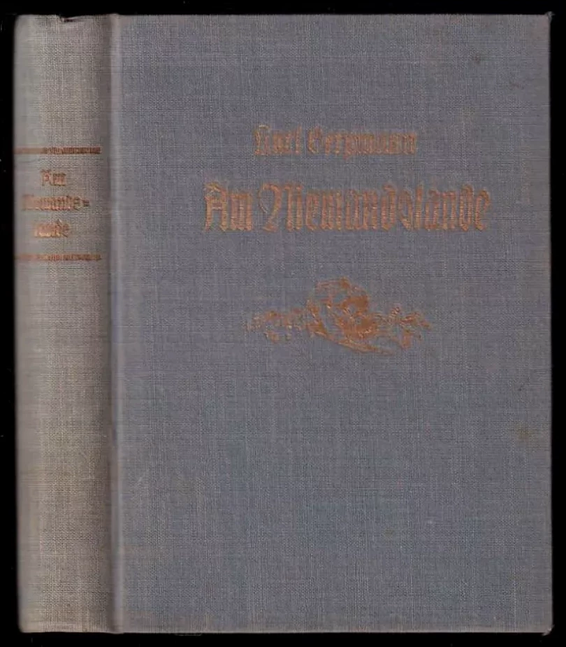 Levně Am Niemandslande - PODPIS / DEDIKACE KARL BERGMANN (Karl Bergmann, 1930)