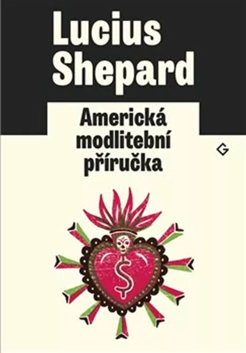 Americká modlitební příručka (Lucius Shepard, 2020)