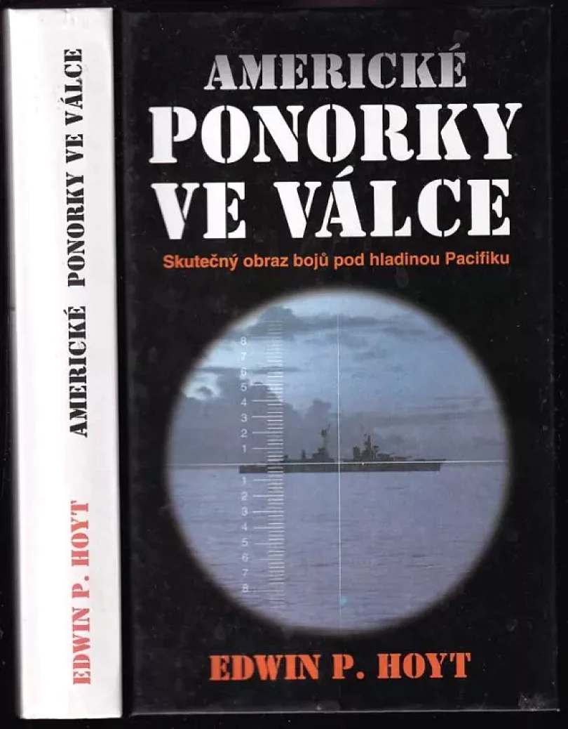 Levně Americké ponorky ve válce (Edwin Palmer Hoyt, 2001)