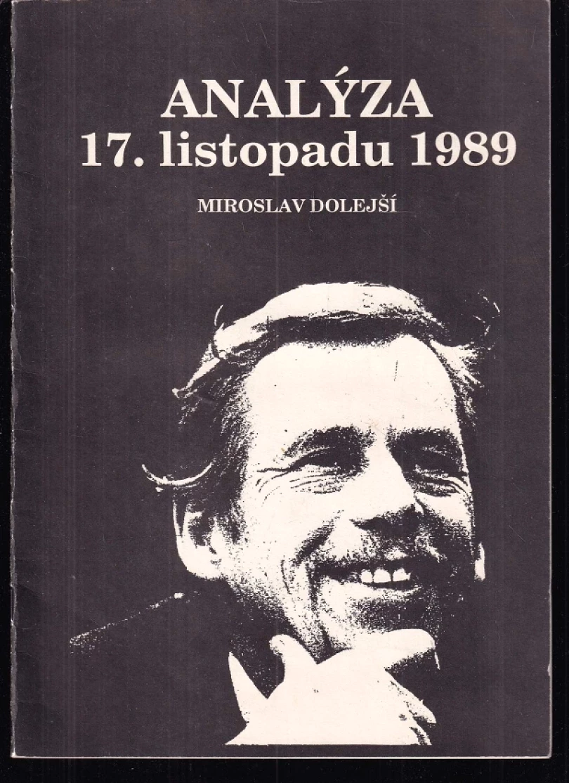 Analýza 17. listopadu 1989 (Miroslav Dolejší, 1991)