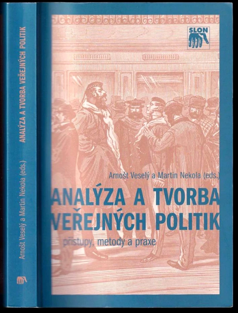 Levně Analýza a tvorba veřejných politik (Zuzana Drhová, 2007)