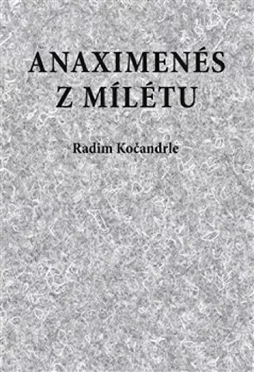 Levně Anaximenés z Mílétu (Radim Kočandrle, 2014)
