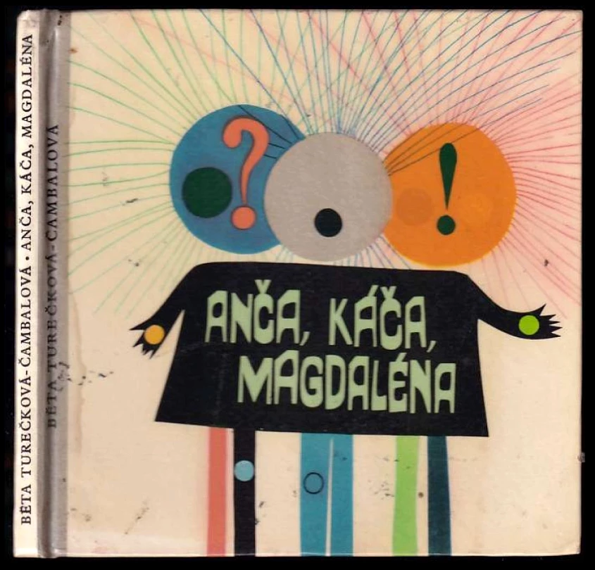 Anča, Káča, Magdaléna (Běta Turečková-Čambalová, 1965)