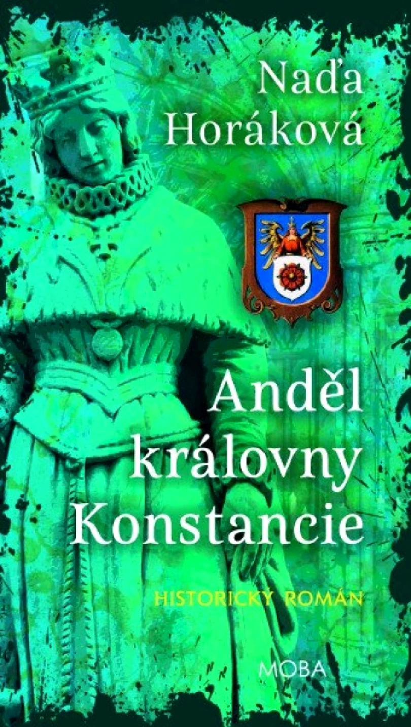 Anděl královny Konstancie (Naďa Horáková, 2026)