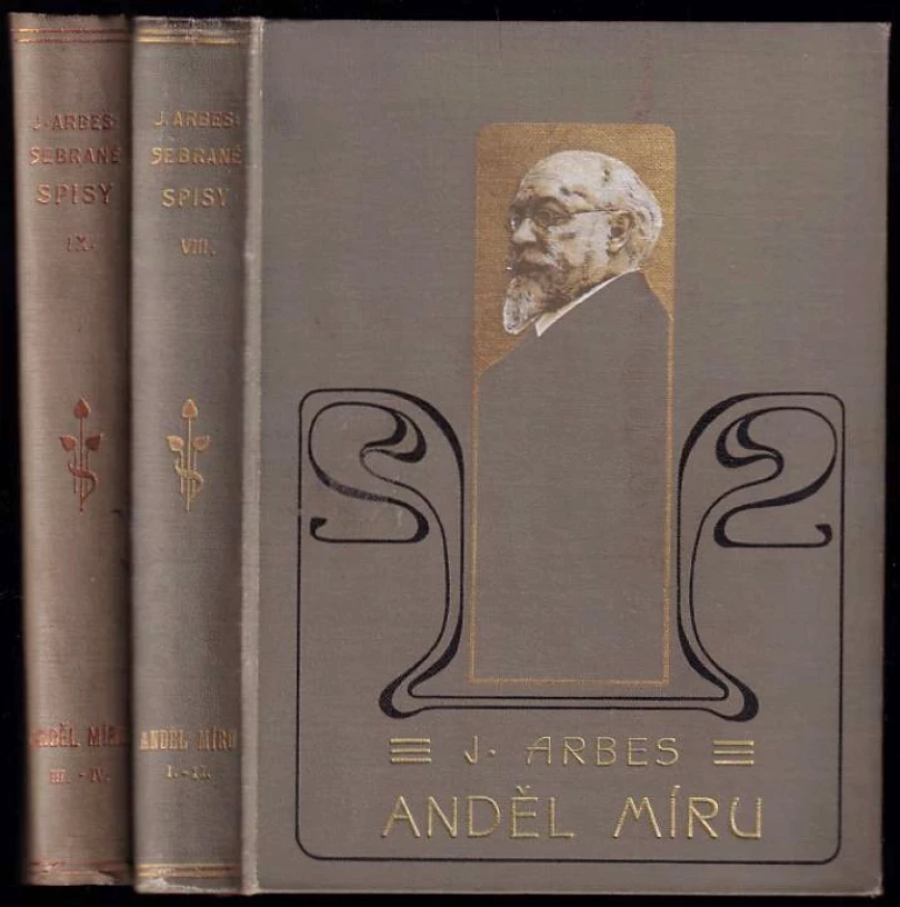 Levně Anděl míru : Díl I.-IV. (Jakub Arbes, 1903)