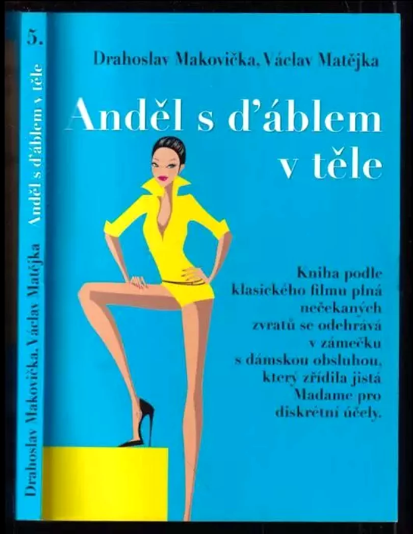 Anděl s ďáblem v těle (Drahoslav Makovička, 2009)