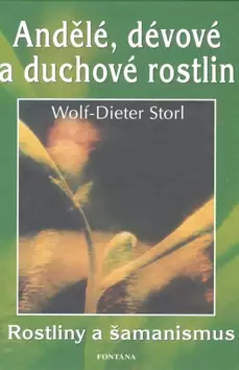 Levně Andělé, dévové a duchové rostlin (Wolf-Dieter Storl, 2008)
