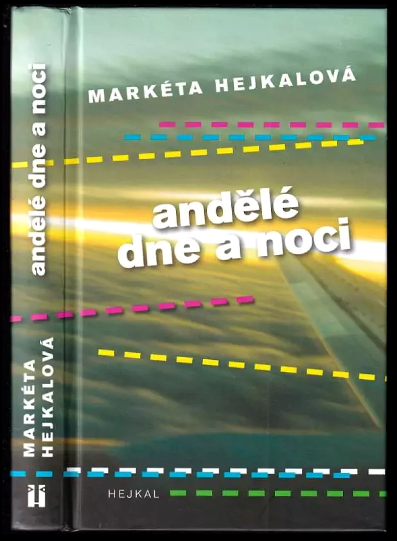 Andělé dne a noci (Markéta Hejkalová, 2012)
