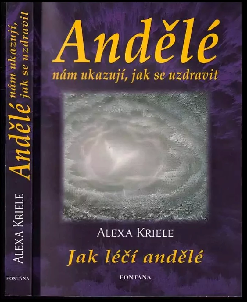 Levně Andělé nám ukazují, jak se uzdravit (Alexa Kriele, 2010)