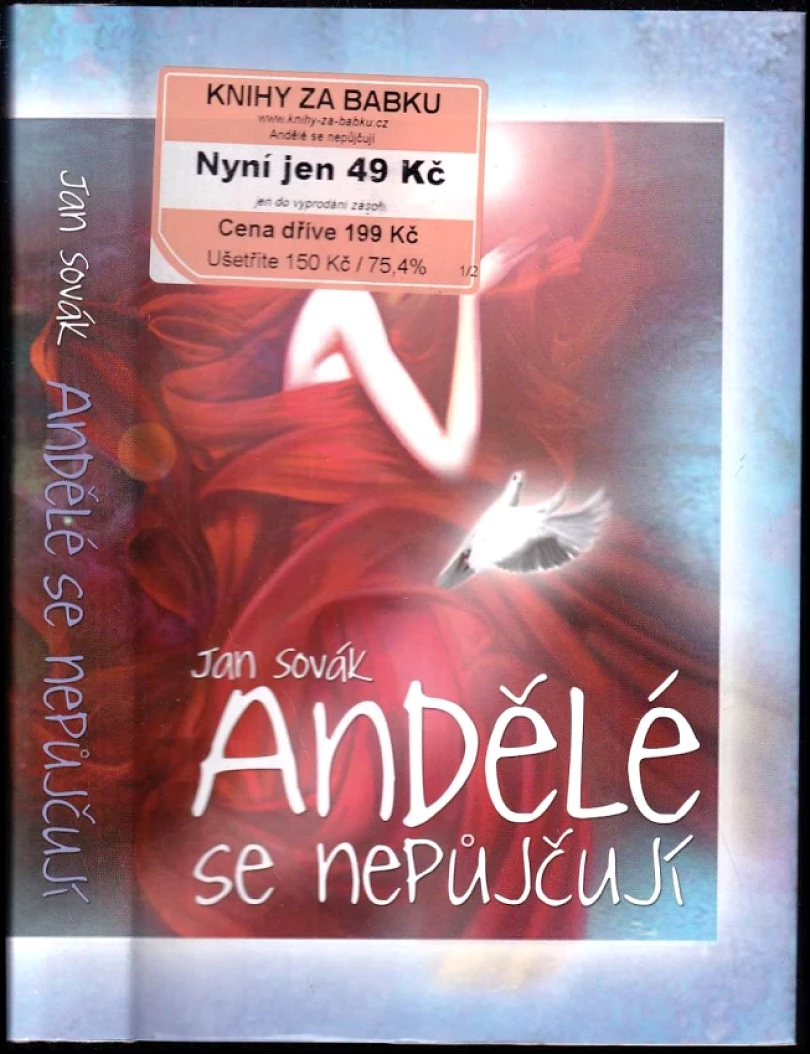 Andělé se nepůjčují (Jan Sovák, 2009)