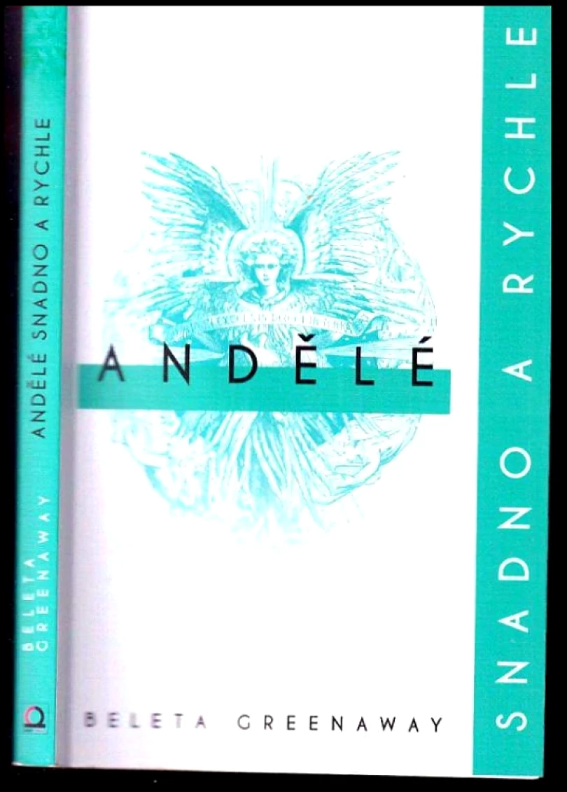 Andělé: snadno a rychle (Beleta Greenaway, 2017)