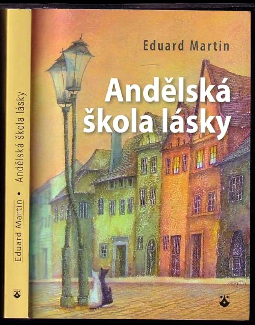 Andělská škola lásky (Eduard Martin, 2012)