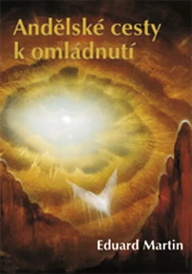 Levně Andělské cesty k omládnutí (Eduard Martin, 2017)