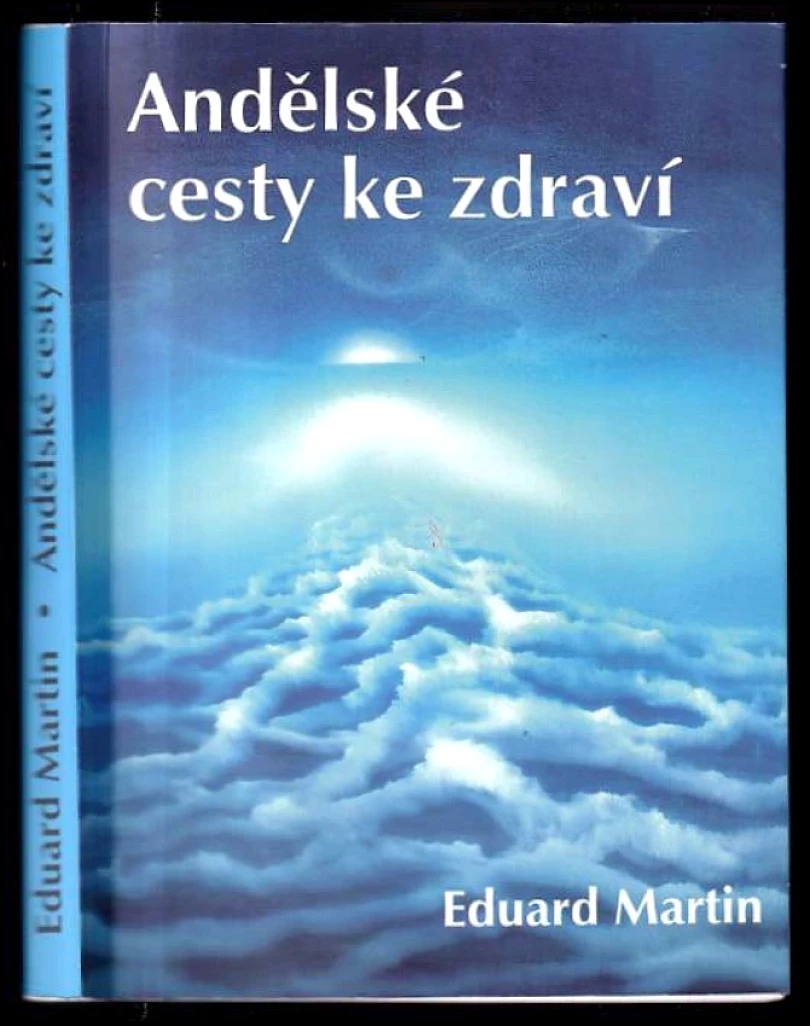 Levně Andělské cesty ke zdraví (Eduard Martin, 2017)