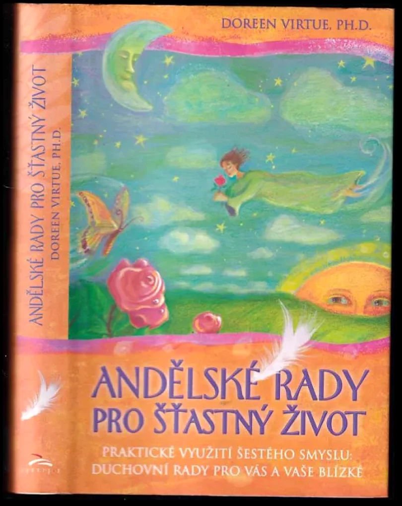 Levně Andělské rady pro šťastný život (Doreen Virtue, 2013)
