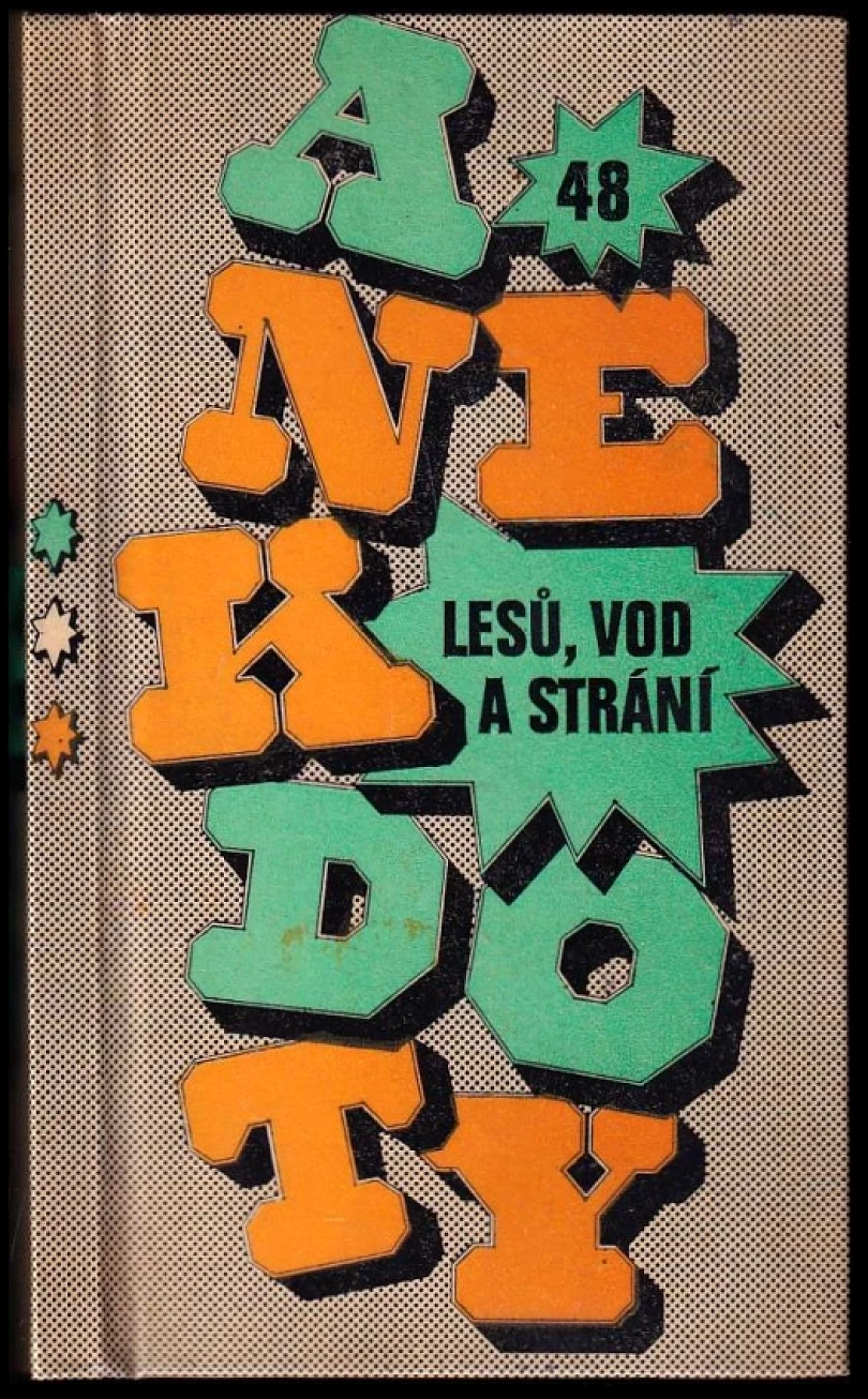 Levně Anekdoty lesů, vod a strání (Jaroslav Srnka, 1980)